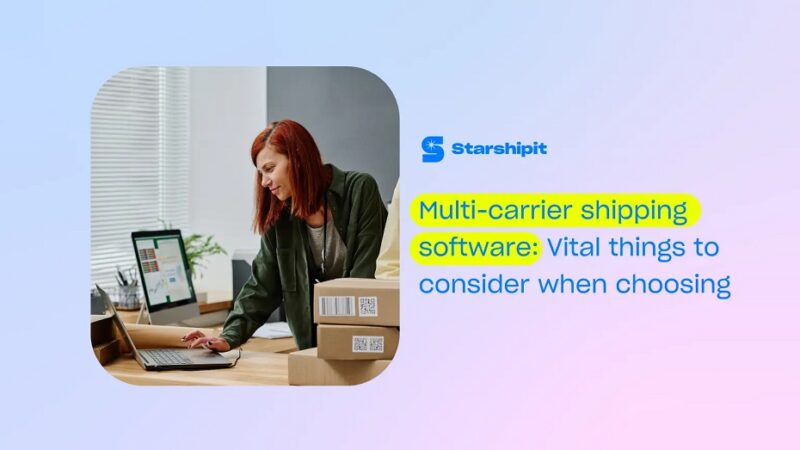 Top Features of Multi-Carrier Desktop Shipping Software